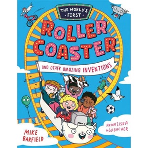 The World’s First Rollercoaster | Mike Barfield (ISBN: 9781800783720)