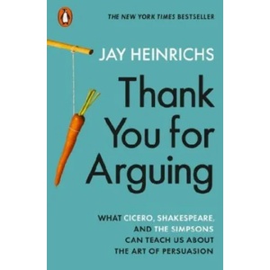 Thank You for Arguing (ISBN: 9780141994079)