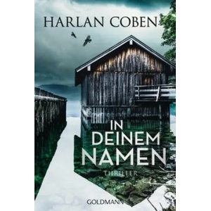 In deinem Namen | Harlan Coben, Gunnar Kwisinski (ISBN: 9783442489909)