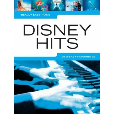 Really Easy Piano: Disney Hits 20 najlepších piesní pre klavír od Disney