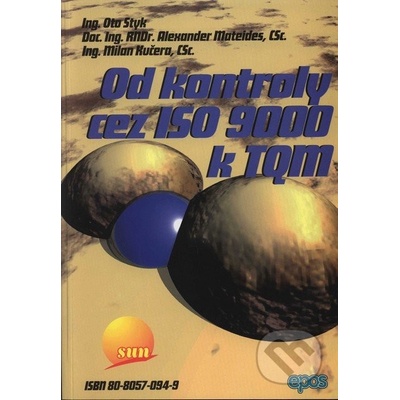 Od kontroly cez ISO 9 000 k TQM - Kolektív autorov