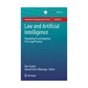 Law and Artificial Intelligence | Bart Custers, Eduard Fosch-Villaronga (ISBN: 9789462655225)