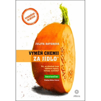 Vyměň chemii za jídlo - Víš, co obsahují tvoje oblíbené jogurty, kečupy, sušenky?