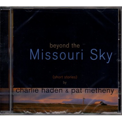 HADEN CHARLIE & PAT METH: BEYOND THE MISSOURI SKY CD
