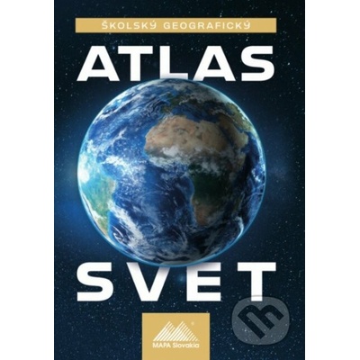 Školský geografický atlas Svet - Ladislav Tolmáči