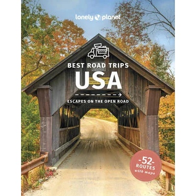 Lonely Planet Best Road Trips USA | Ham, Anthony, Armstrong, Kate, Bain, Carolyn, Balfour, Amy C, Bartlett, Ray, Bell, Loren, Bender, An