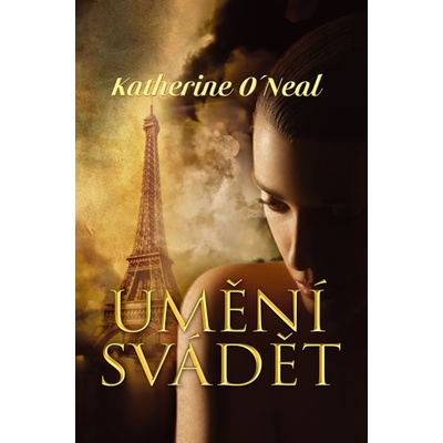 Umění svádět Katherine O´Neil