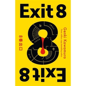 Exit 8 | Inc. Genki Kawamura (ISBN: 9781806173907)