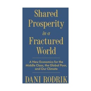 Shared Prosperity in a Fractured World | RODRIK DANI (ISBN: 9780691268316)