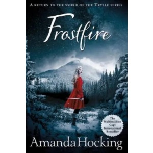 Frostfire | Amanda Hocking (ISBN: 9781447256649)