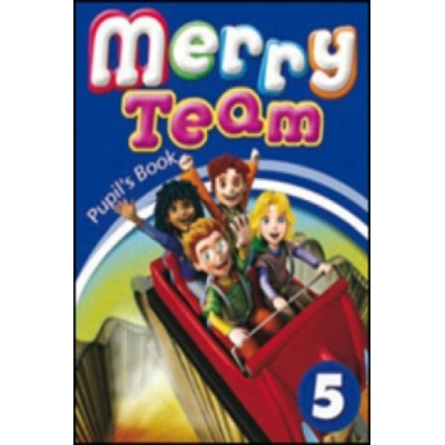 Merry Team - 5 Student´s Book - Mady Musiol