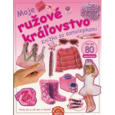 Moje ružové kráľovstvo