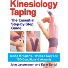 Essential Step-by-step Guide to Kinesiology Taping - Karin Setel John Labgendoen &