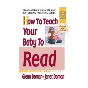 How to Teach Your Baby to Read | Glenn Doman, Janet Doman (ISBN: 9780757001857)