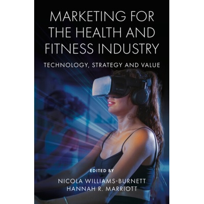 Marketing for the Health and Fitness Industry