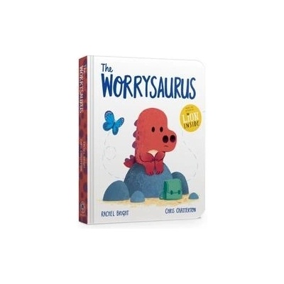 The Worrysaurus - Rachel Bright, Chris Chatterton ilustrátor