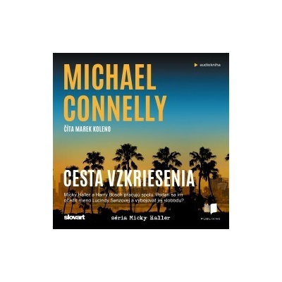 Cesta vzkriesenia - Michael Connelly - čte Marek Koleno