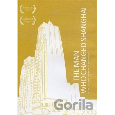 The Man Who Changed Shanghai DVD