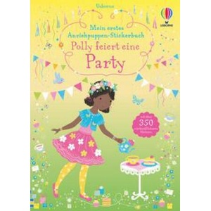 Mein erstes Anziehpuppen-Stickerbuch: Polly feiert eine Party | Lizzie Mackay (ISBN: 9781789415544)