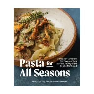 Pasta for All Seasons | Tartaglia, Michela (ISBN: 9781632174277)
