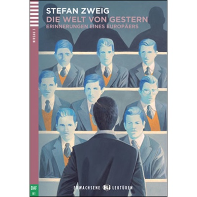 Die Welt von Gestern+CD: B1 Erwachsene ELI-Lektüren