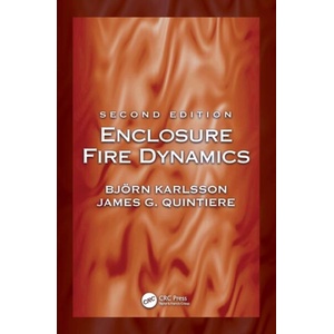 Enclosure Fire Dynamics, Second Edition | Bjorn Karlsson, Quintiere, James G. (ISBN: 9781032286464)