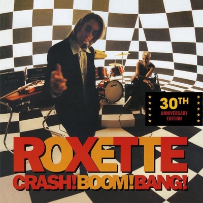 Roxette Crash! Boom! Bang! 30th Anniversary Edition 2 CD