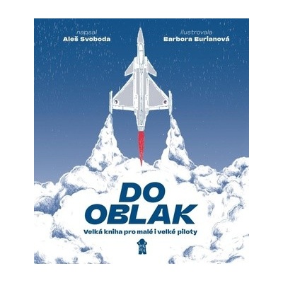 Do oblak – Velká kniha pro malé i velké piloty