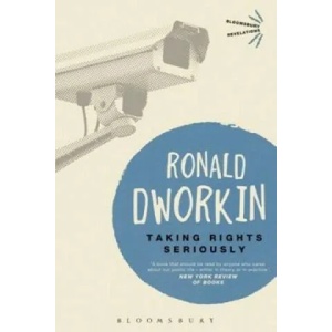 Taking Rights Seriously | Ronald Dworkin (2013)
