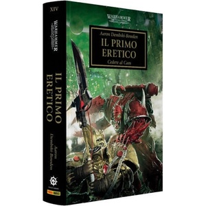 primo eretico. The Horus heresy. Warhammer | Aaron Dembski-Bowden (2026)
