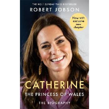 Catherine, the Princess of Wales: The Biography