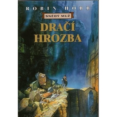 Snědý muž 5: Dračí hrozba - Robin Hobb