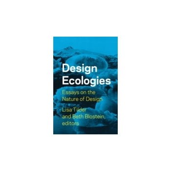 Design Ecologies - Tilder Lisa, Blotstein Lisa