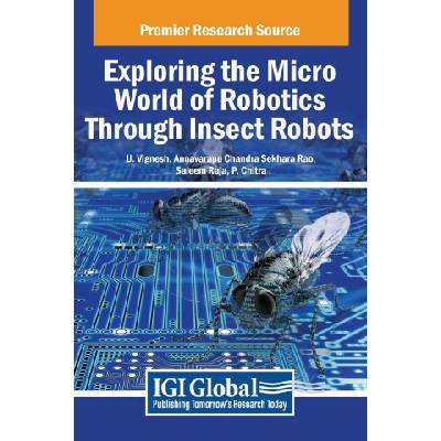 Exploring the Micro World of Robotics Through Insect Robots