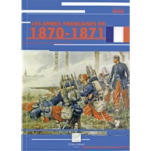 LES ARMES FRANCAISES 1870 1871