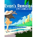 Evan's Remains
