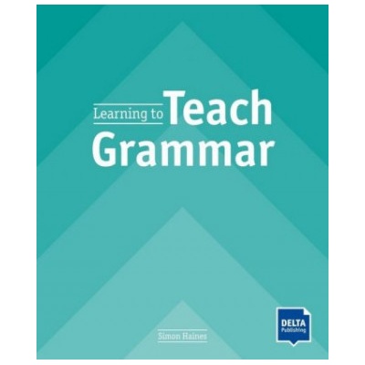 Learning to Teach Grammar - Simon Haines