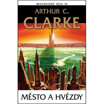 Město a hvězdy - Arthur C. Clarke