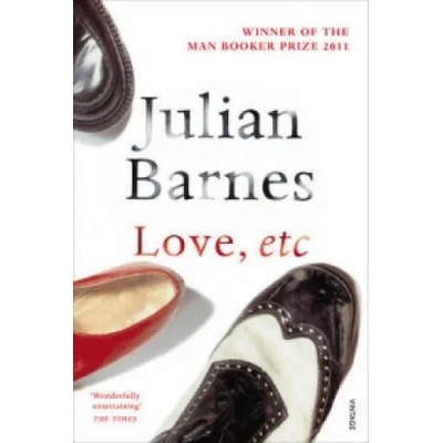 Love, Etc | Julian Barnes