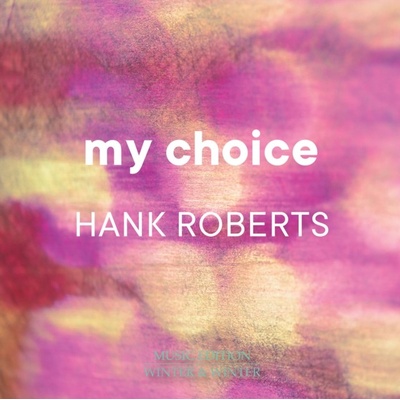 Hank Roberts Sextet - My Choice CD