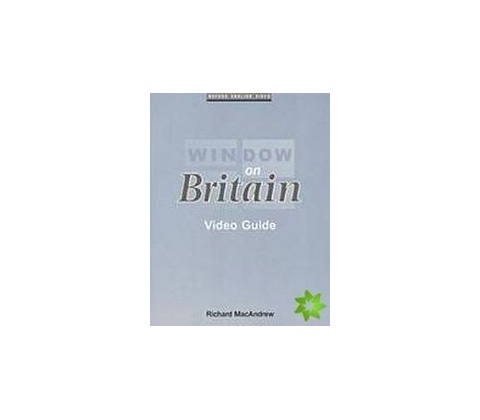 Window on Britain 1 Video Guide