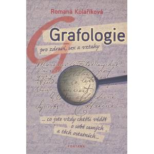 Grafologie pro zdraví, sex a vztahy - Romana Kolaříková