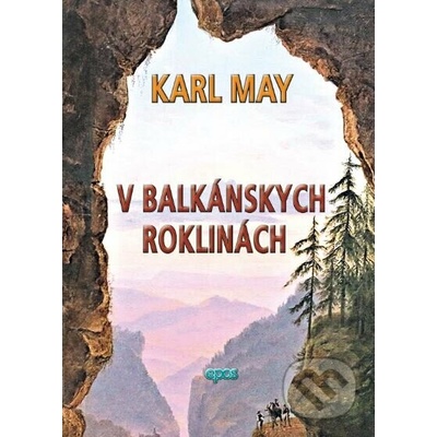V Balkánskych roklinách - Karl May