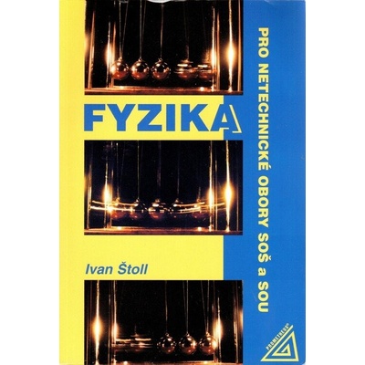 FYZIKA PRO NETECH.SOŠ A SOU/PROMETHEUS - Štoll Ivan