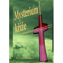 Mysterium kříže: Božena Cibulková