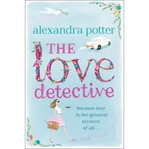 Love Detective | Alexandra Potter (2014)