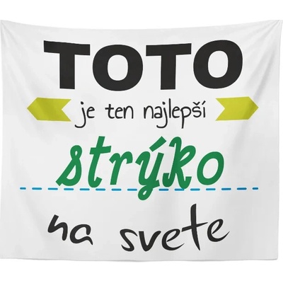 Sablio Deka Toto je ten najlepší strýko na svete 150x120