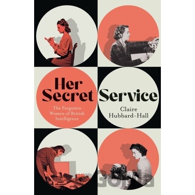 Her Secret Service - Claire Hubbard-Hall