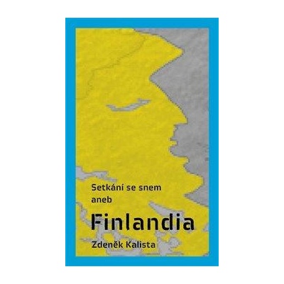 Setkání se snem aneb Finlandia