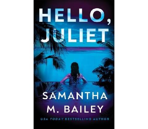 Hello, Juliet